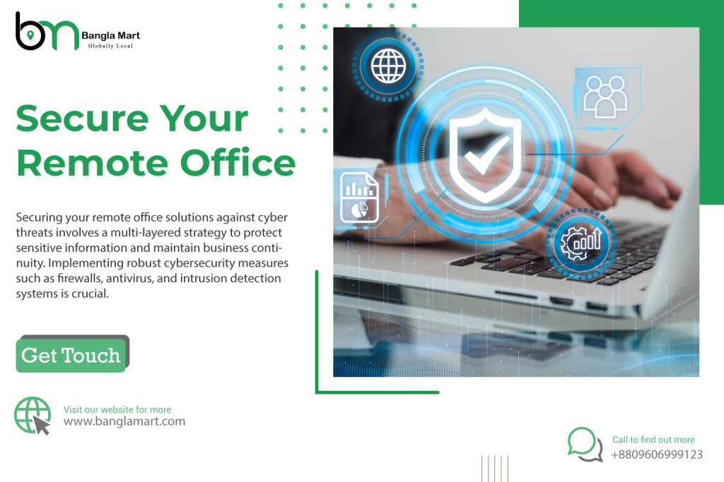 Remote Office Solutions Against Cyber Threats